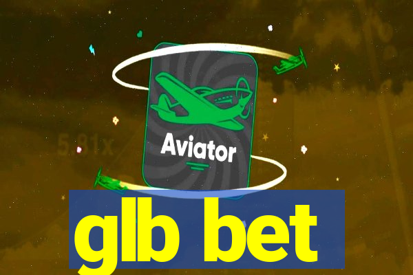 glb bet